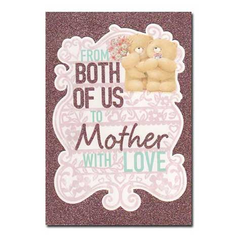 From Both Of Us Forever Friends Mothers Day Card